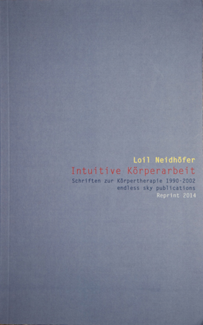 intuitive körperarbeit Loil Neidhöfer